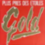 Disque vinyle de Gold - Plus Près Des Etoiles | Vinyles & Vintage