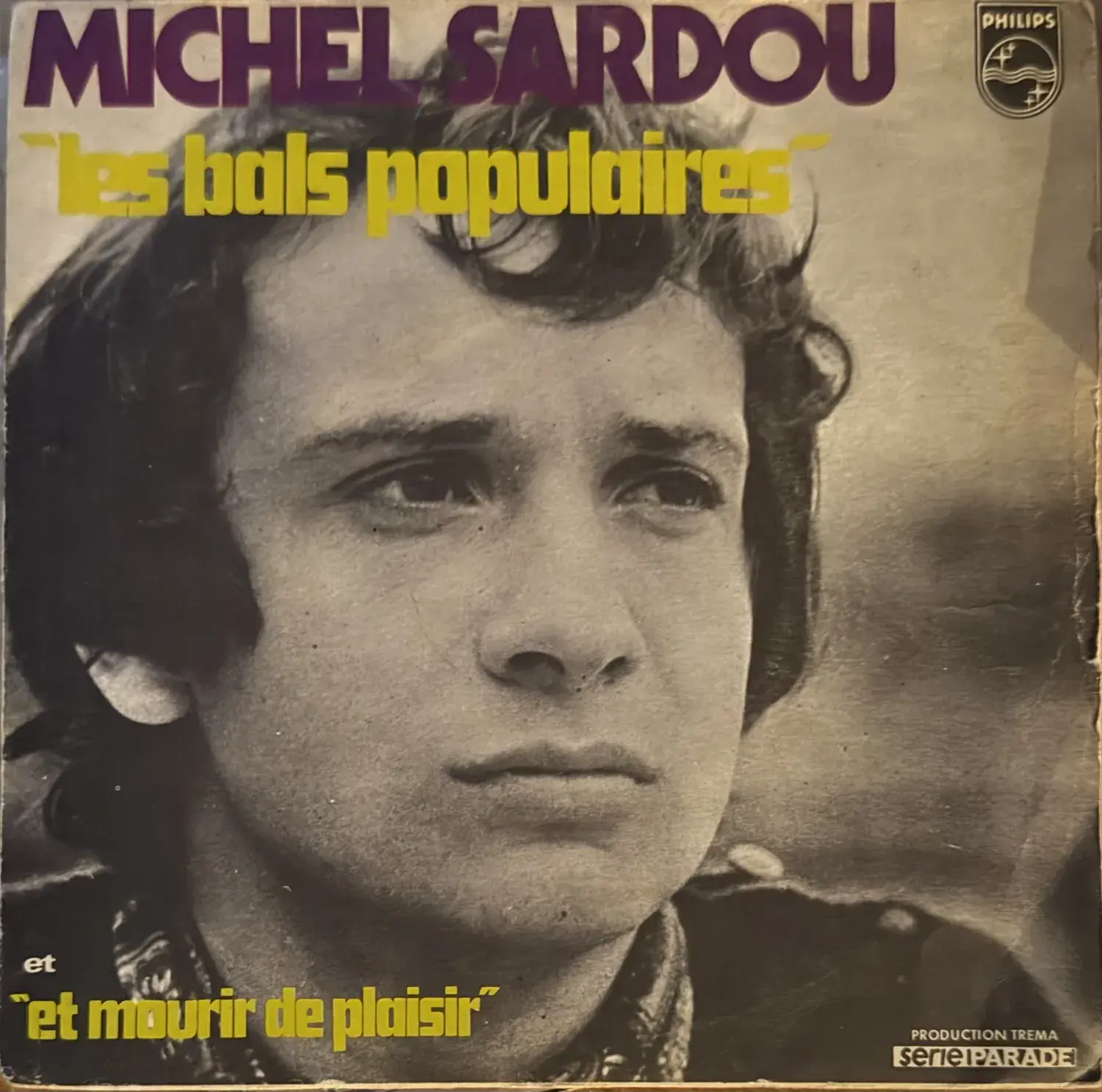 Disque vinyle de Michel Sardou - Les Bals Populaires / Et Mourir De Plaisir | Vinyles & Vintage