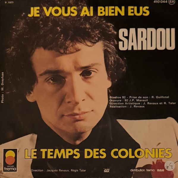 Miniature : Disque vinyle de Michel Sardou - Le Temps Des Colonies / Je Vous Ai Bien Eus en vente sur www.vinylesandvintage.com