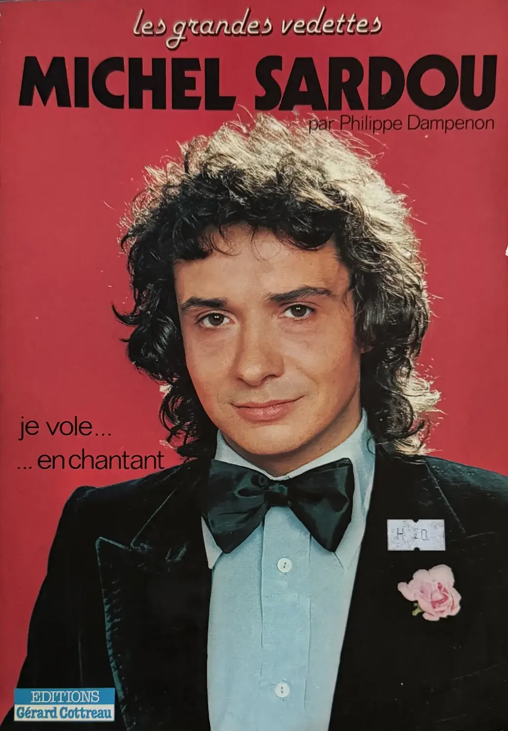 Livre de Philippe Dampenon - Michel Sardou : Je vole… en chantant | Vinyles & Vintage