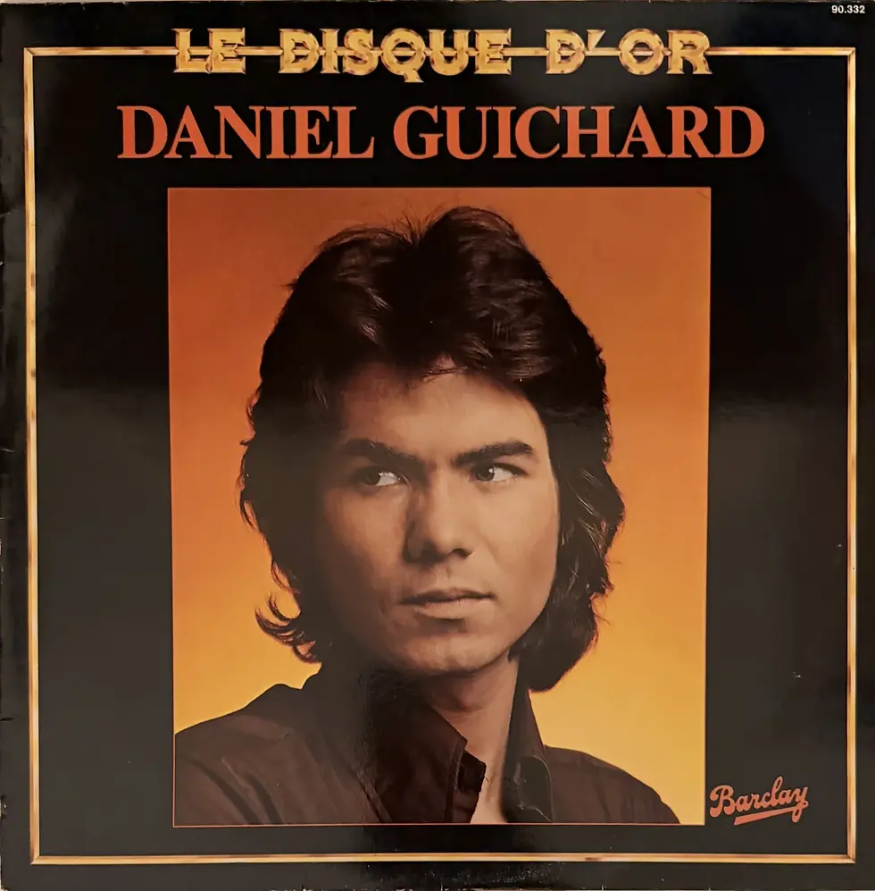 Disque vinyle de Daniel Guichard - Le Disque D'Or | Vinyles & Vintage