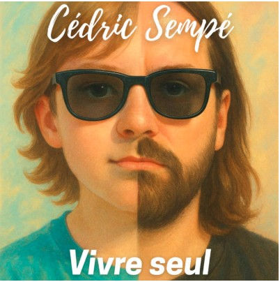 Vivre Seul de Cédric Sempé