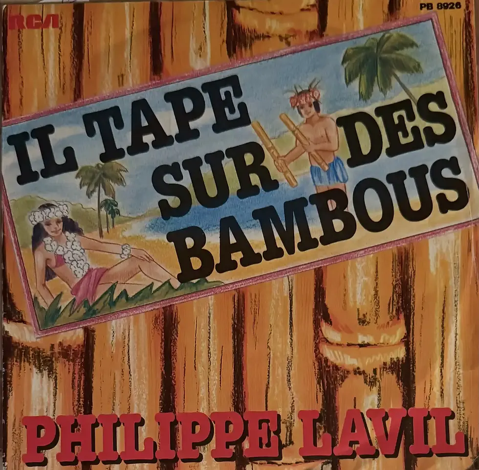 Disque vinyle de Philippe Lavil ‎– Il Tape Sur Des Bambous | Vinyles & Vintage