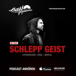 Bassgeflüster mit Schlepp Geist (Katermukke)