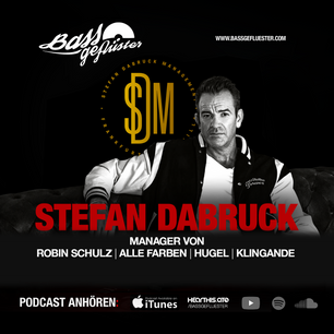 Bassgeflüster mit Stefan Dabruck (SD Management)