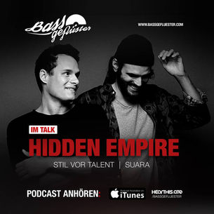 Bassgeflüster mit Hidden Empire (Stil vor Talent)