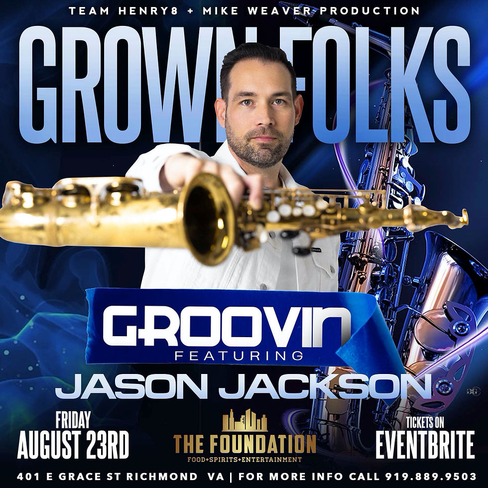 Grown Folks Grooving Smooth Jazz with Jason Jackson