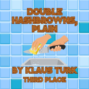 Third Place: Double Hashbrowns, Plain