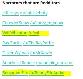 Narrators that are Redditors... Will Wheaton, Ray Porter, Benjamin Fife