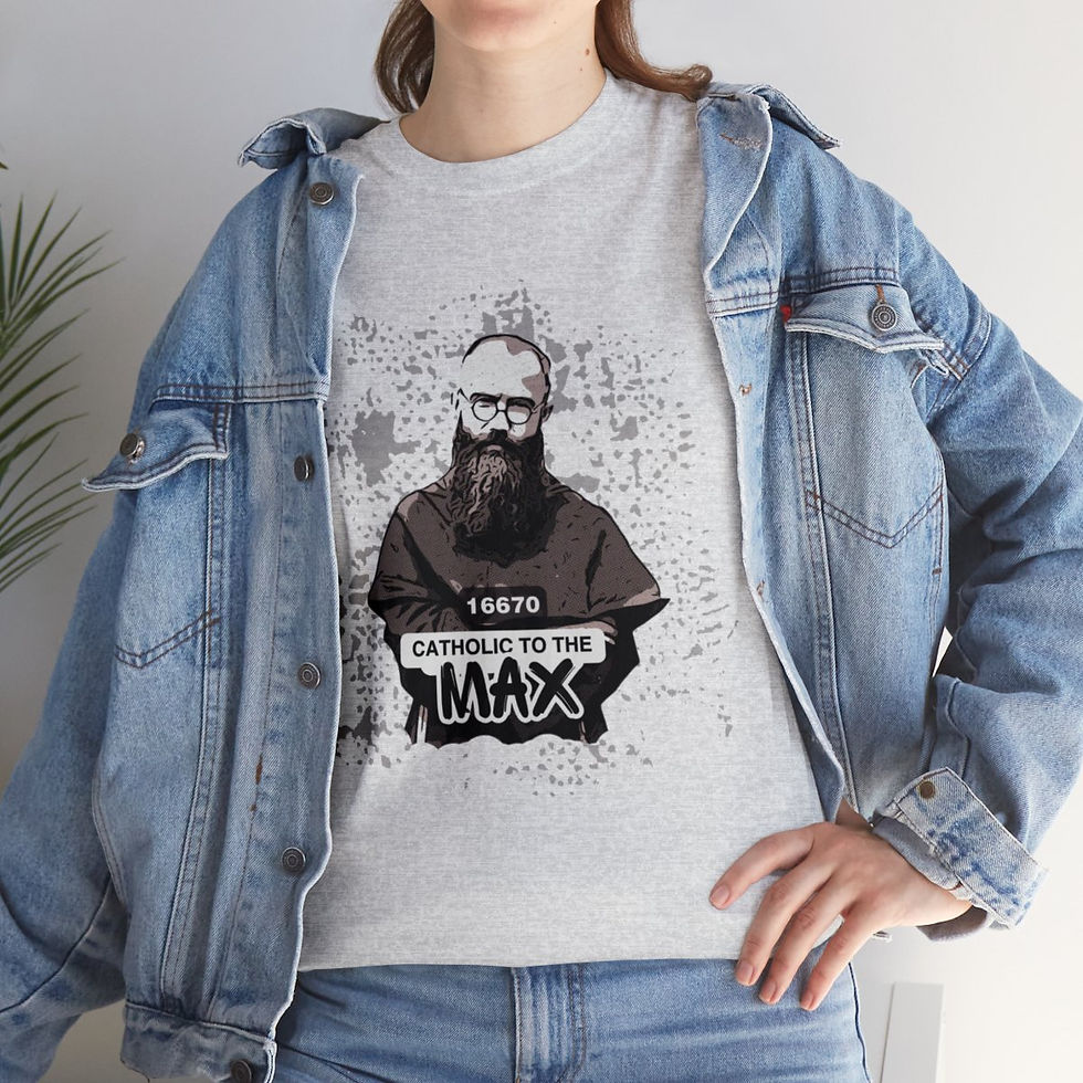 Thumbnail: Catholic to the Max (St. Maximillian Kolbe) Unisex Heavy Cotton Tee