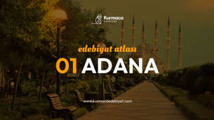 Edebiyat Atlası - 01 - Adana