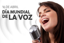 16 de Abril.- Día Mundial de la Voz