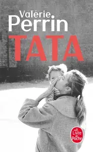 Couverture de Tata de Valérie Perrin, édition Le Livre de Poche
