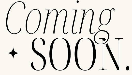 coming soon_edited_edited_edited.jpg