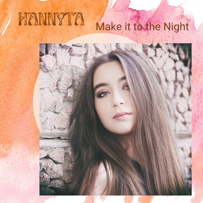 Single Review: Hannyta "Make It To The Night"