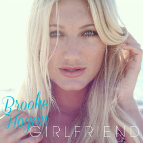 NATIONAL ENTERTAINER/RECORDING ARTIST BROOKE HOGAN CASTS A LINE WITH NEW SINGLE “GIRLFRIEND”