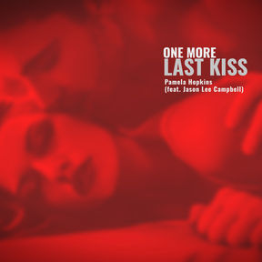 Pamela Hopkins' Latest Single "One More Last Kiss"