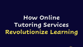 How Online Tutoring Services Revolutionize Learning