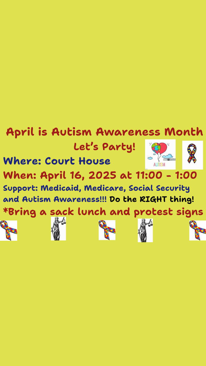 Autism Awareness & Medicaid, Medicare, and Social Security Protest