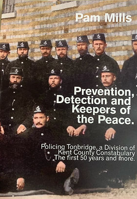 Pam Mills - Policing Tonbridge, The First 50 Years