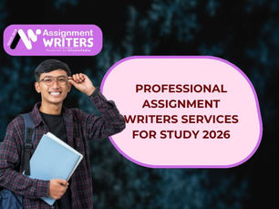 Professional Assignment Writers Services for Study 2026