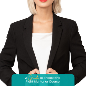 How to Choose the Right Business Mentor or Course: A Practical Guide