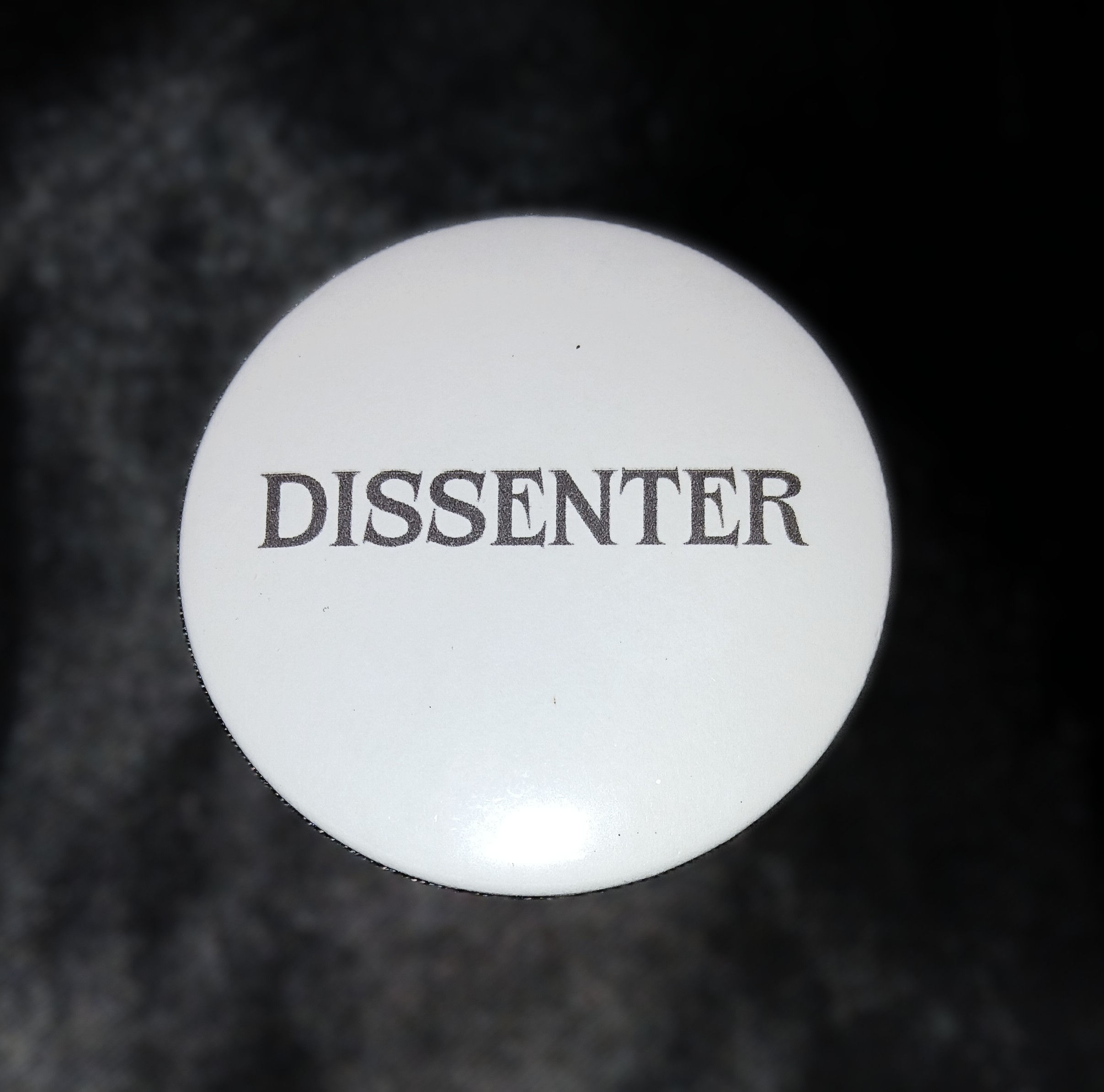 DISSENTER Political Protest Antifa Anti ICE Anti Trump Pinback Button Badge