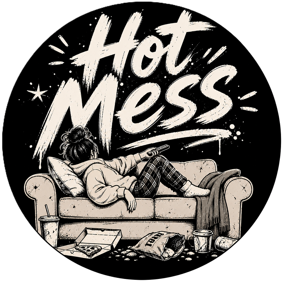 Hot Mess