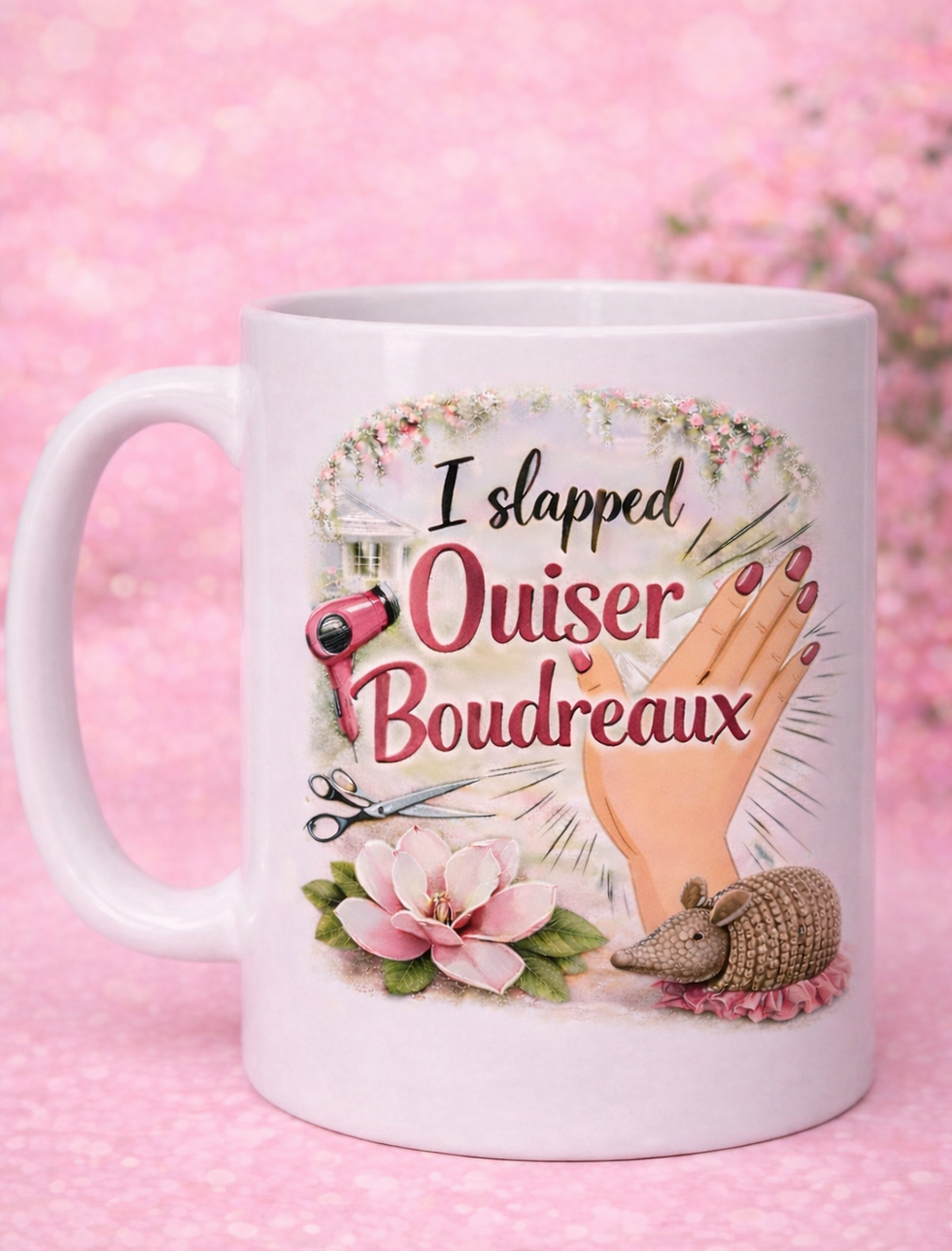 I Slapped Ouiser Boudreaux Steel Magnolias Tribute Coffee Mug