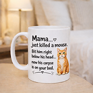 Queen Bohemian Rhapsody Spoof Cat Mama Just Killed A Mouse Coffee Mug