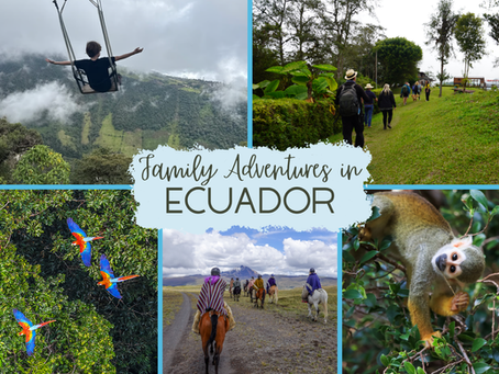 Traveling to Ecuador with kids