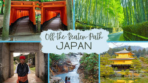 Off-the-Beaten-Path Japan: Nature and Cultural Experiences Beyond the Golden Route