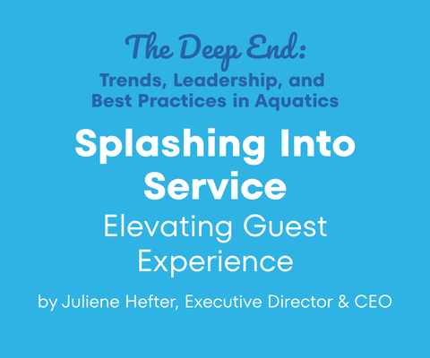 Splashing into Service: Elevating the Guest Experience