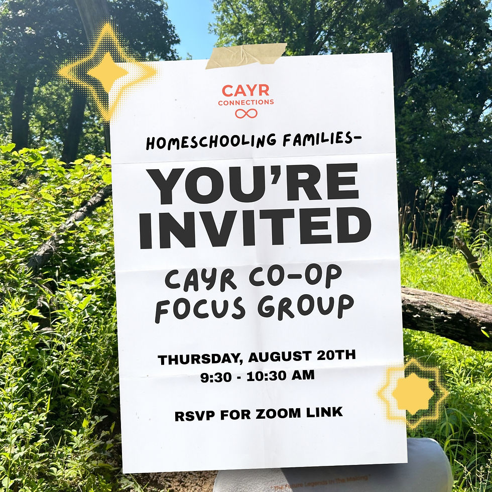 CAYR Co-op Focus Group for Homeschooling Families