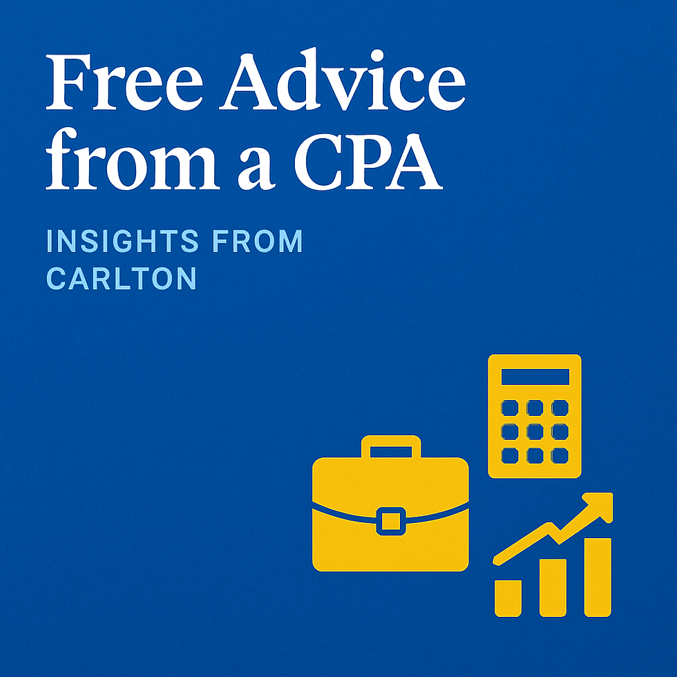 Free Advice from a CPA: Insights from Carlton