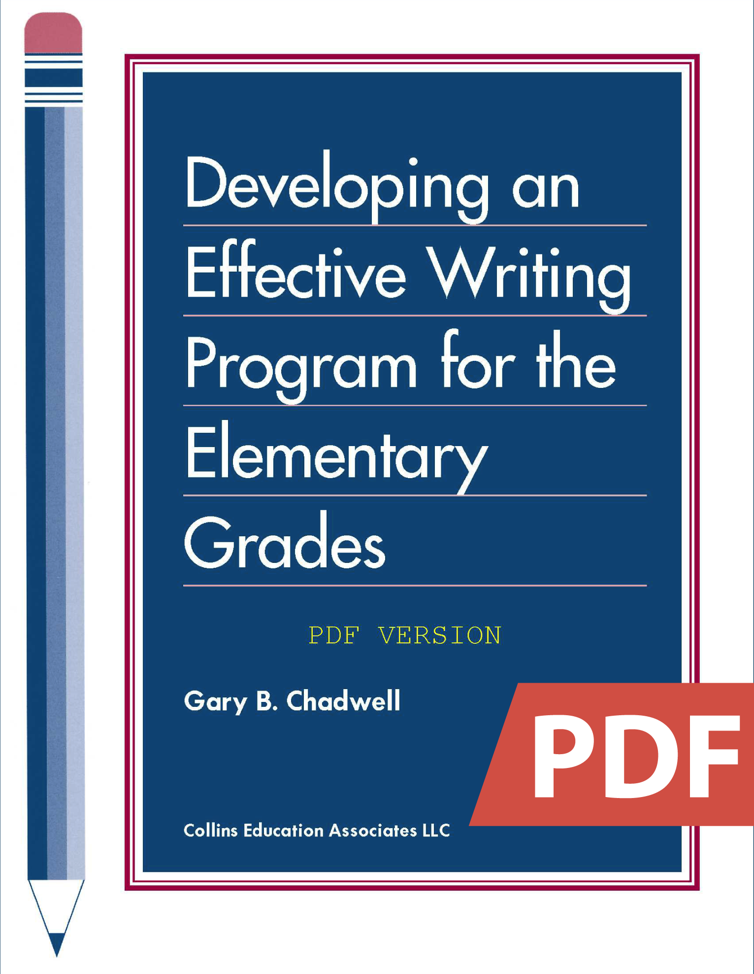 Developing an Effective Writing Program for the Elementary Grades (PDF)
