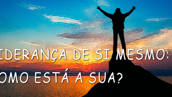 Você consegue liderar a si mesmo?