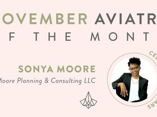 November Aviatra of the Month: Sonya L. Moore, Moore Planning & Consulting LLC