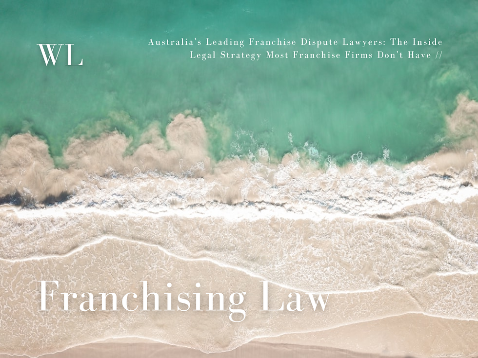 Australia's Leading Franchise Dispute Lawyers: The Inside Legal Strategy Most Franchise Firms Don't Have