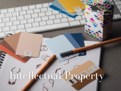 Intellectual Property Lawyer for Creative Agencies