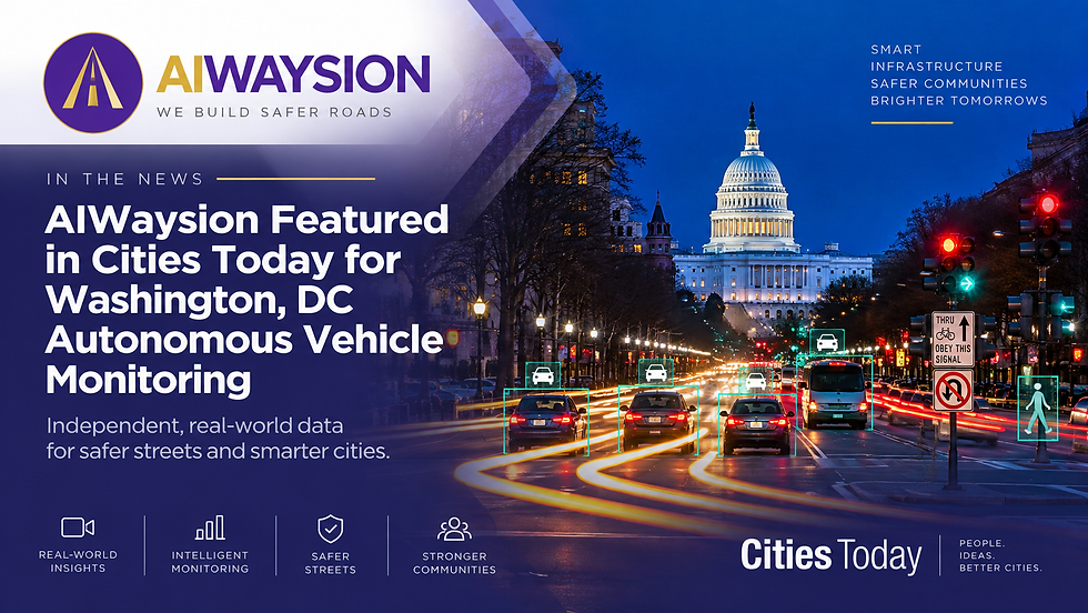 AIWaysion Featured in Cities Today for Washington, DC Autonomous Vehicle Monitoring