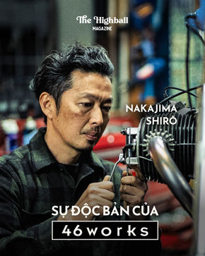 Nakajima Shirō | Sự độc bản của 46works | The Highball Story