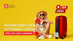 Những Điều Cần Lưu Ý và Lời Khuyên Hữu Ích Khi Xin Visa Du Lịch Canada Từ Tháng 11/2024