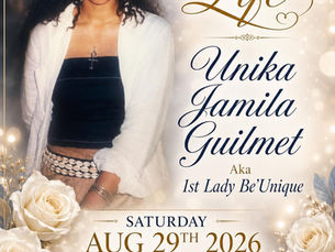 Celebrate the Life of Unika Jamila Guilmet aka 1st Lady Be'Unique