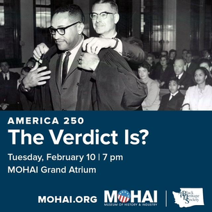 America 250: The Verdict Is? Tuesday, February 10, 2026 | 7:00–9:00 pm