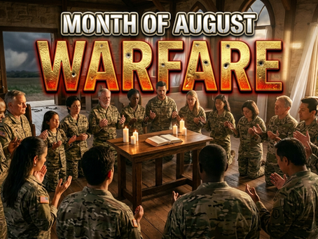 August The Month of Warfare and Blessings Being Released
