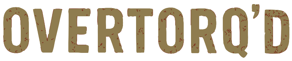 Overtorq'd Text Only (For Use)