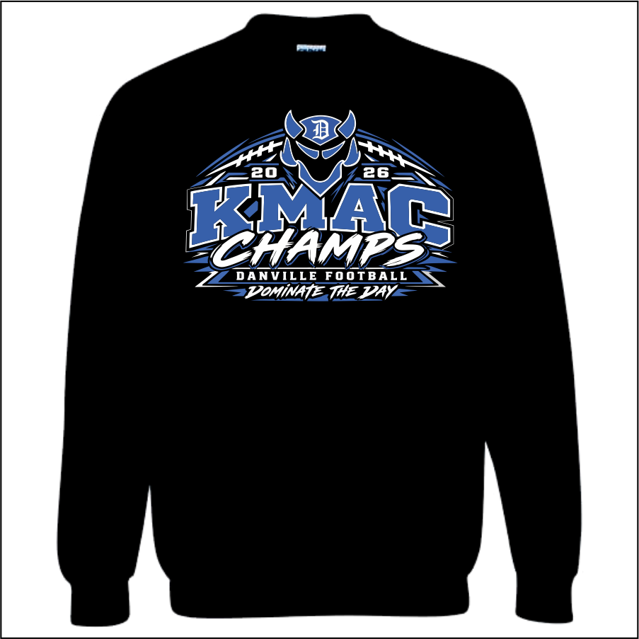 DanvilleFootball2026 Black KMAC Champs 50/50 Crew Neck Sweatshirt