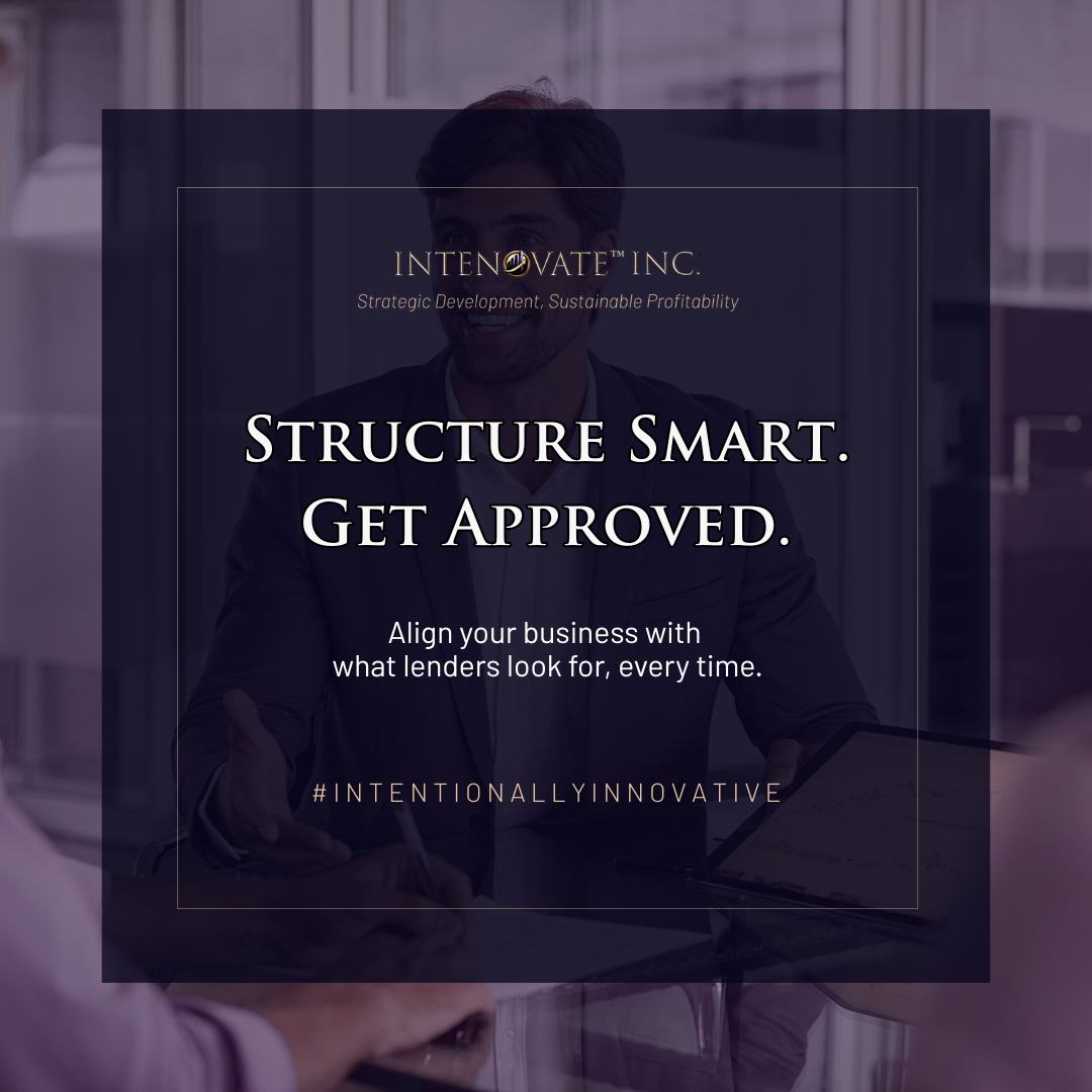 Intenovate Inc lender-ready setup—business structuring for easier, faster loan approval