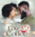 Love and Coffee Main Poster_1.jpg